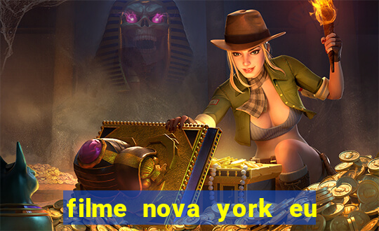 filme nova york eu te amo completo dublado